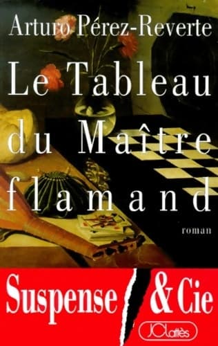 Le tableau du maître flamand - Arturo Pérez-Reverte