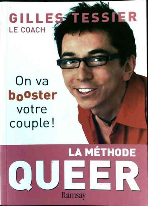 La méthode Queer. On va booster votre couple ! - Gilles Tessier