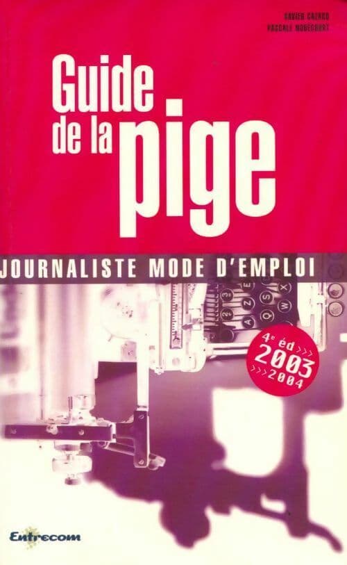 Guide de la pige - Pascale Nobécourt